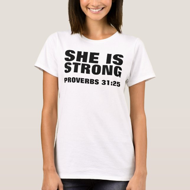 Proverbios 31:25 ELLA ES FUERTES camisetas cristia (Anverso)
