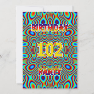 Psicodélico 102ª invitación a la fiesta de cumplea