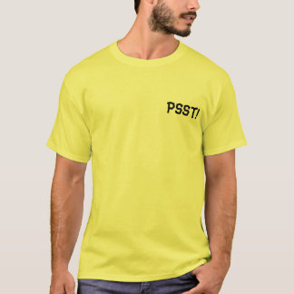 ¡Psst! Camiseta