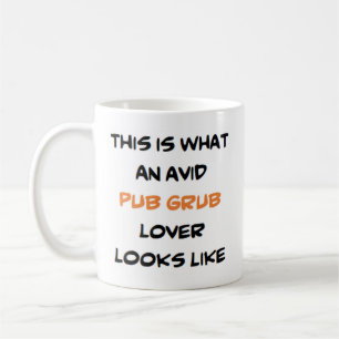 pub grub lover, ávida taza de café