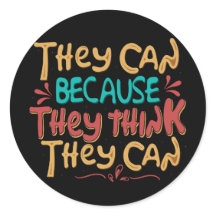 Pueden Porque Piensan Que Pueden Pegatina
