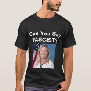 ¿Puedes Decir Fascista? Camiseta