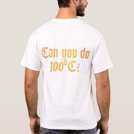 ¿Puedes hacer la camiseta de 100ºC?