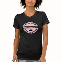 Puedes hacerlo camiseta