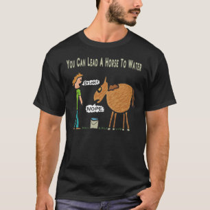 Puedes Llevar Un Caballo A La Camiseta Clásica De 
