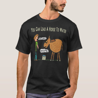 Puedes Llevar Un Caballo A La Camiseta Clásica De