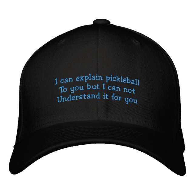 Puedo explicar el pickleball Embroidered Gorra (Anverso)