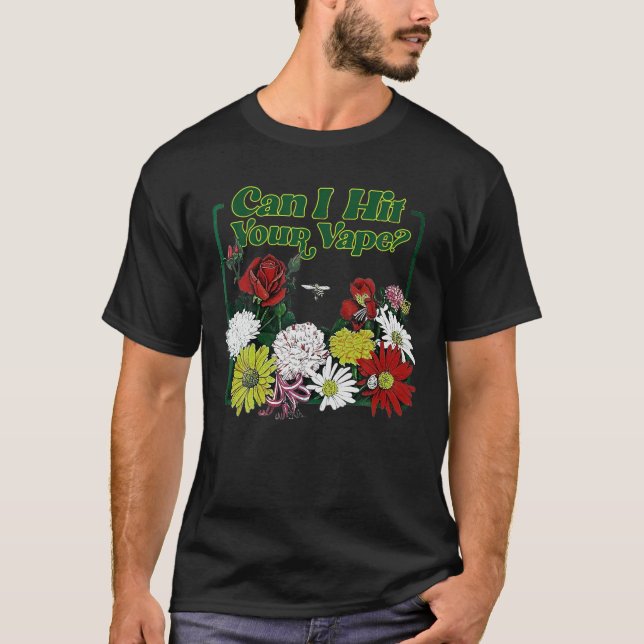 ¿Puedo Golpear Tu Camiseta De Flor De Vape? (Anverso)