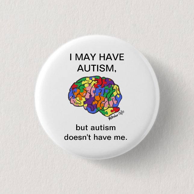 "Puedo tener autismo, pero…" botón (Anverso)