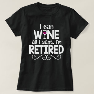 Puedo Wine todos lo que quiero, yo soy camisa