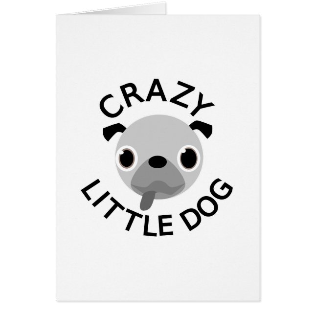 Pug Crazy Little Dog (Frente)