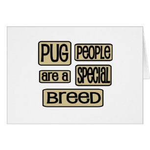 Pug People are a Special Breed Funny Dog Saying
