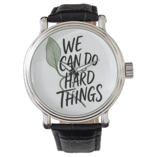 Pulsera Reloj de cuero motivador "Podemos hacer cosas difí