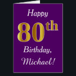Purple, Faux Gold 80th Birthday   Nombre personali<br><div class="desc">Este sencillo diseño de tarjetas de cumpleaños incluye el mensaje "Feliz cumpleaños 80",  con el "80" en apariencia de oro falso. También tiene un nombre personalizado y un fondo morado. Se lo podría dar a alguien que esté celebrando su ochenta cumpleaños.</div>