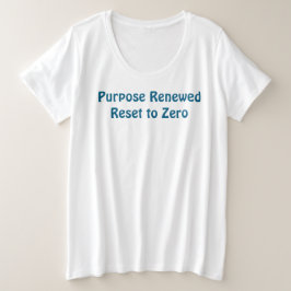Purpose Renewed, Reset to Zero T-Shirt