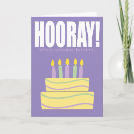 Púrpura Hooray usted era tarjeta de cumpleaños
