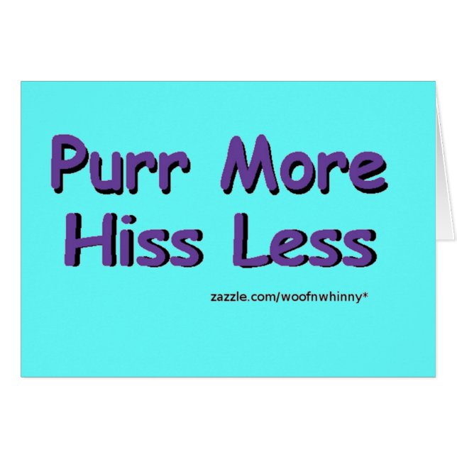 Purr More, Hiss Less (Anverso (Horizontal))