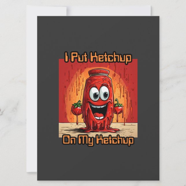 Puse Ketchup en mi Ketchup, gracioso, personalizad (Anverso)