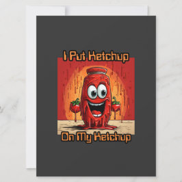 Puse Ketchup en mi Ketchup, gracioso, personalizad