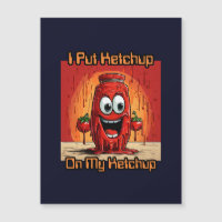 Puse Ketchup en mi Ketchup, gracioso, personalizad