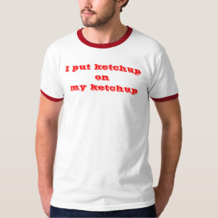 puse la salsa de tomate en mi camisa divertida de