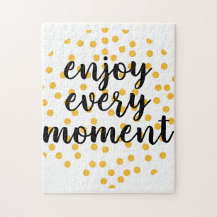 Puzzle Agradable, feliz, inspirador "Disfruta cada moment