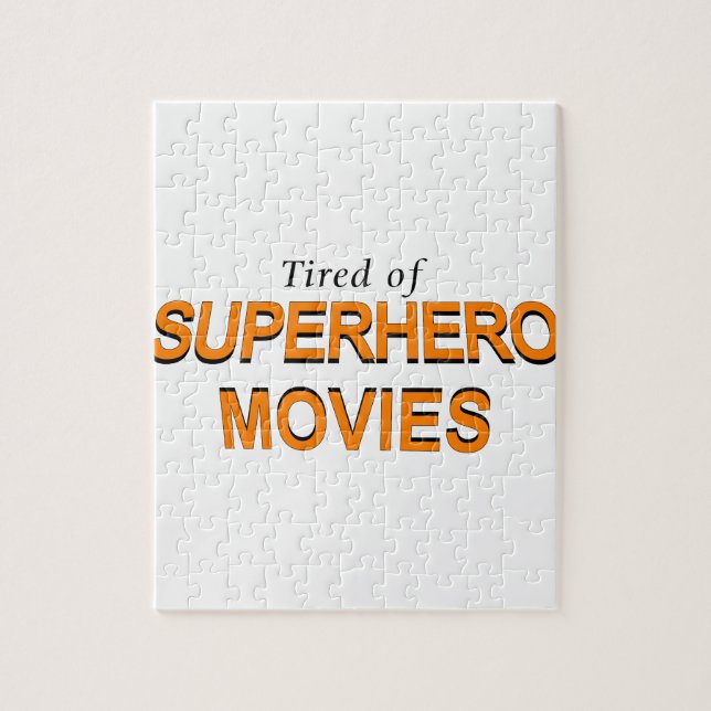 Puzzle Cansado De Películas De Superhéroes (Vertical)