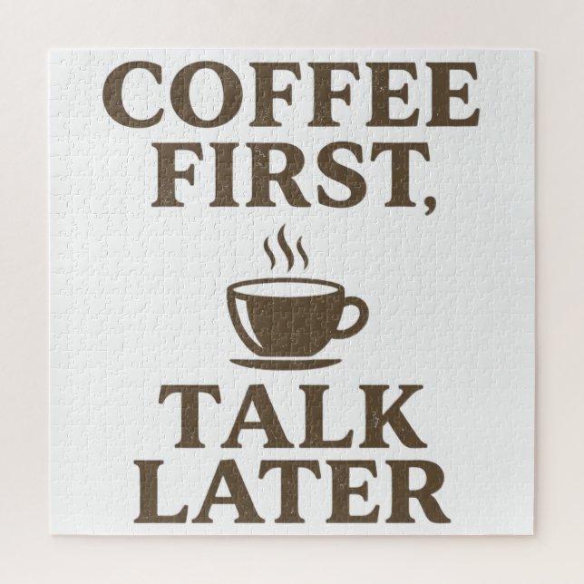 Puzzle Coffee First Talk Later Vintage Coffee Lover  (Vertical)