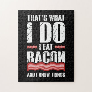 Puzzle Eso Es Lo Que Hago, Como Bacon Y Sé Cosas.