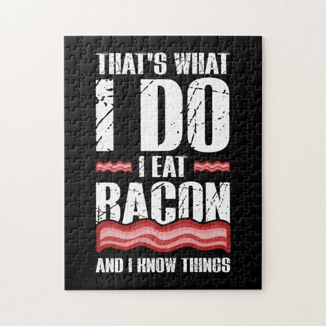 Puzzle Eso Es Lo Que Hago, Como Bacon Y Sé Cosas. (Vertical)