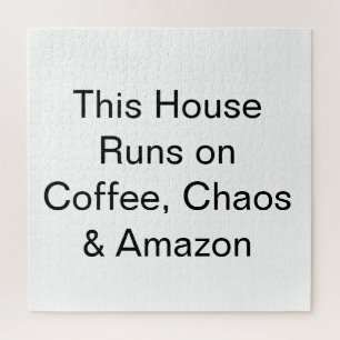 Puzzle Esta casa funciona con café, caos y Amazon