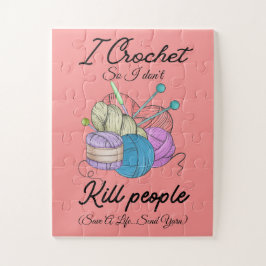 Puzzle Funny I Crochet Save A Life Yarn Art