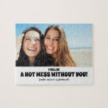 Puzzle Hot Mess - Divertida foto de propuesta de dama de<br><div class="desc">Dos amigas foto graciosa dama de honor o dama de honor proposición rompecabezas "¡SERÉ UN IMPACTO CALIENTE SIN TI! ¿Serás mi dama de honor?"</div>