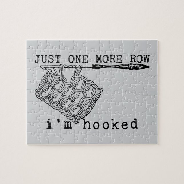 Puzzle Just One More Row I'm Hooked Crochet Hook and Yarn (Horizontal)