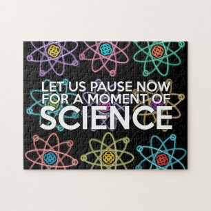 PUZZLE LET US PAUSE NOW FOR A MOMENT OF SCIENCE