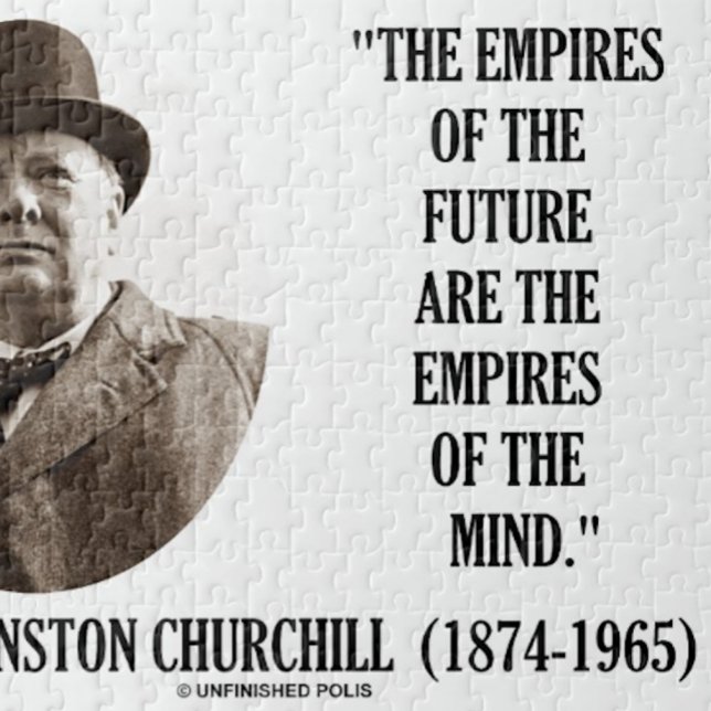 Puzzle Los Imperios Del Futuro Son Los Imperios De La Men (Inspirational Churchill quote jigsaw puzzle for any teacher, entrepreneur, psychologist or futurist!)
