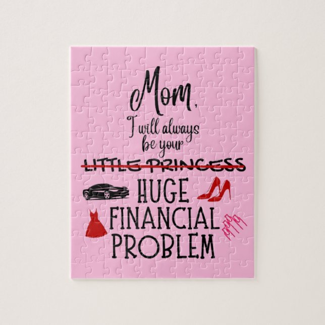 Puzzle Mamá, siempre seré tu gran problema financiero (Vertical)