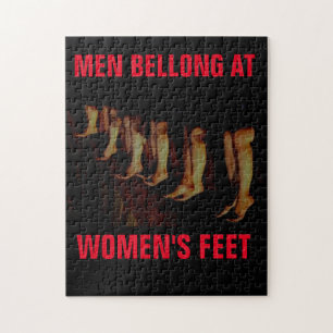 PUZZLE MEN BELONG AT WOMEN'S FEET