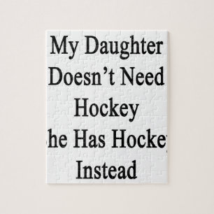 Puzzle Mi hija no necesita hockey que ella tiene Ins del