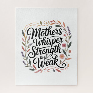 Puzzle Mothers Whisper Strength To The Weak