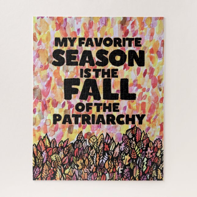Puzzle My Favorite Season is the fall of the patriarchy (Vertical)