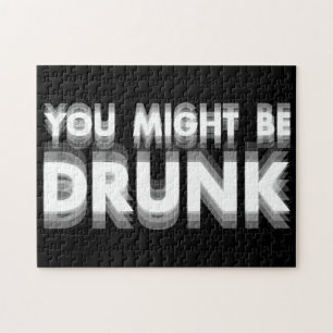 Puzzle Podría Estar Borracho, Humor De Beber Gracioso