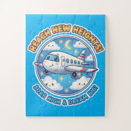 Puzzle Reach New Heights! Dream Big - Cheerful  Airplane