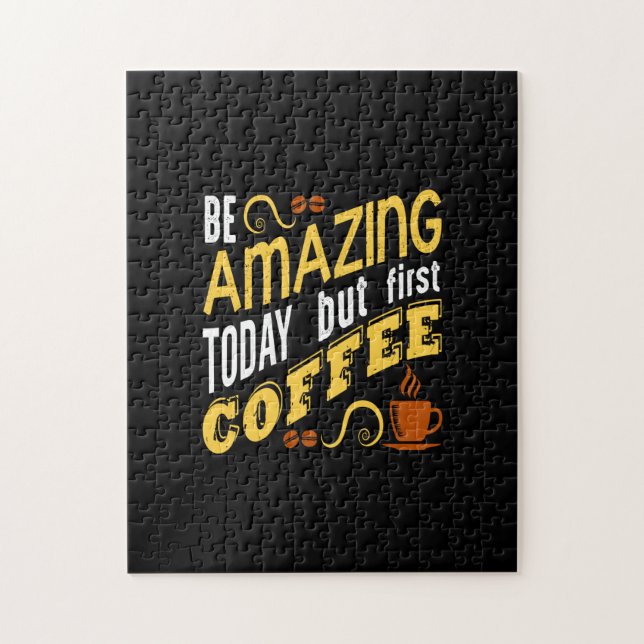 Puzzle ser asombroso hoy, primer café (Vertical)