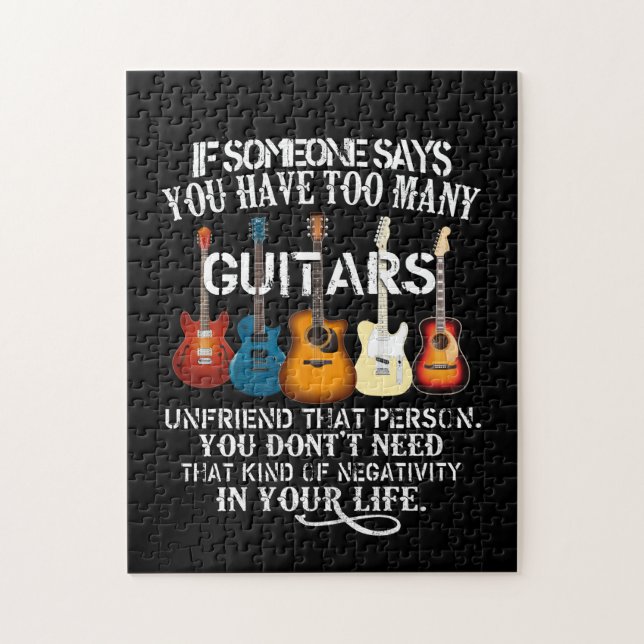 Puzzle Si alguien dice que tienes demasiados guitanos, no (Vertical)