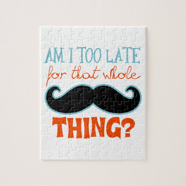 Puzzle Soy demasiado tarde como para (Vertical)