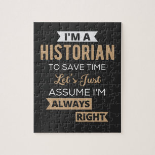 Puzzle Soy historiador para ahorrar tiempo, asumamos