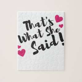 Puzzle That’s What She Said” Funny– Sarcastic Humor 