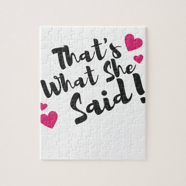 Puzzle That’s What She Said” Funny– Sarcastic Humor  (Vertical)
