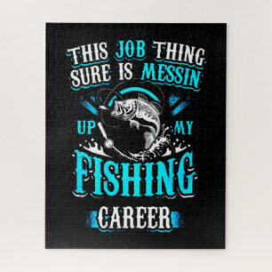 Puzzle Trabajo seguro Messin Up Fishing Career Regalo